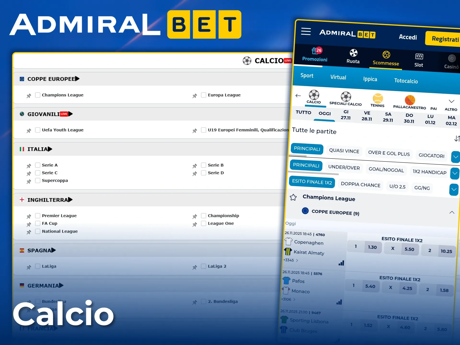 Scommetti su tutti i principali campionati e tornei di calcio su AdmiralBet.